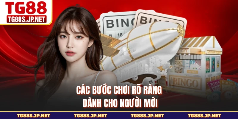 Các bước chơi rõ ràng dành cho người mới
