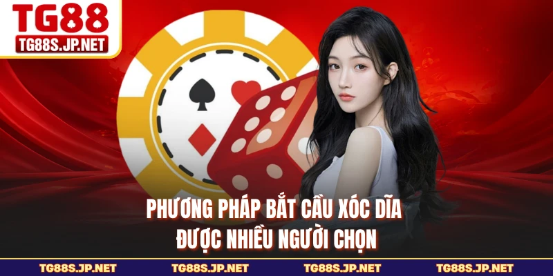 Phương pháp bắt cầu xóc dĩa được nhiều người chọn
