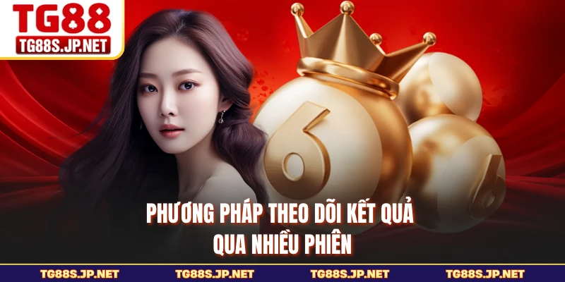 Phương pháp theo dõi kết quả qua nhiều phiên