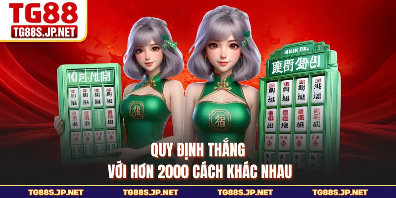Quy định thắng với hơn 2000 cách khác nhau 